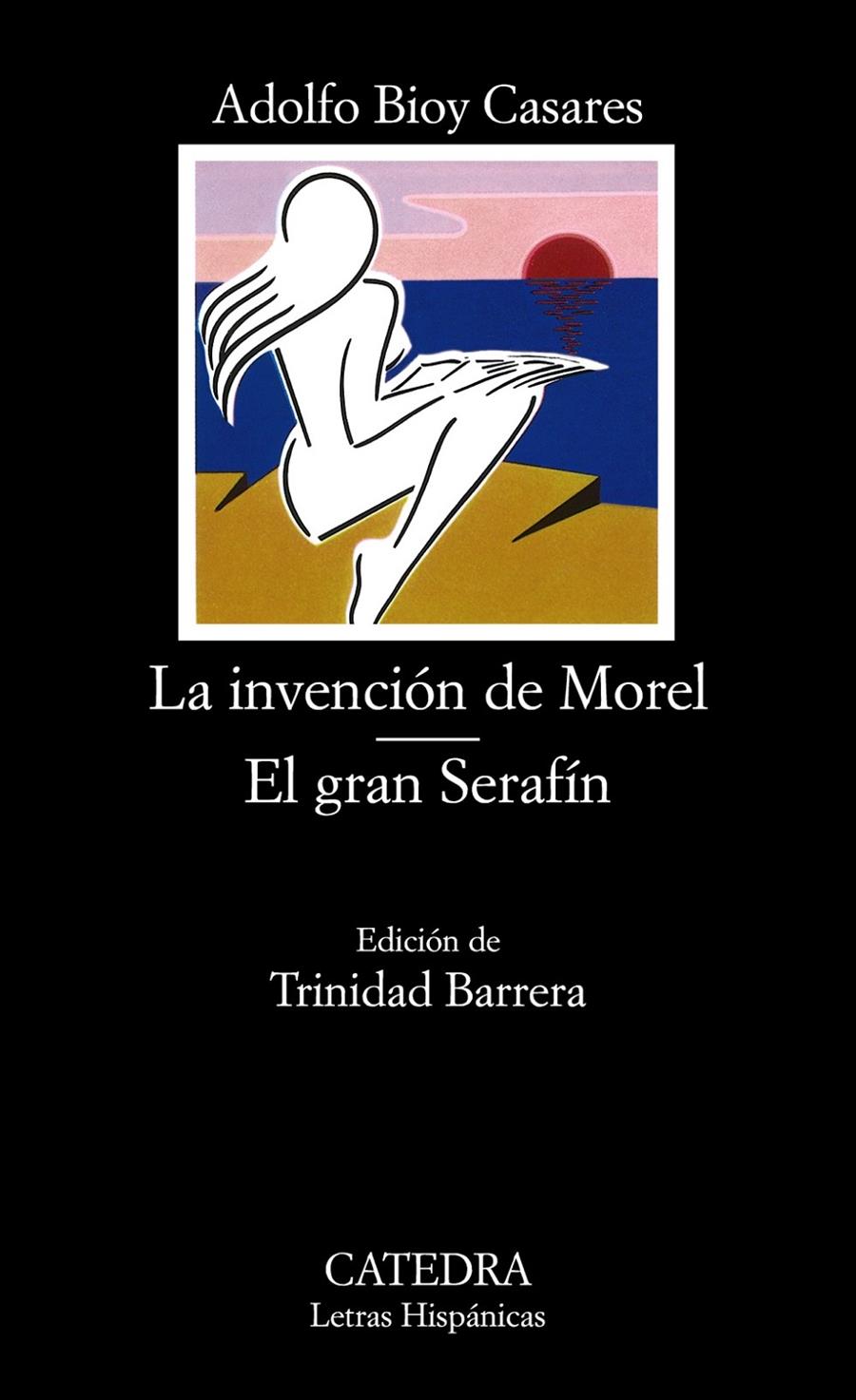 LA INVENCION DE MOREL.  EL GRAN SERAFIN | 9788437603391 | BIOY CASARES, ADOLFO