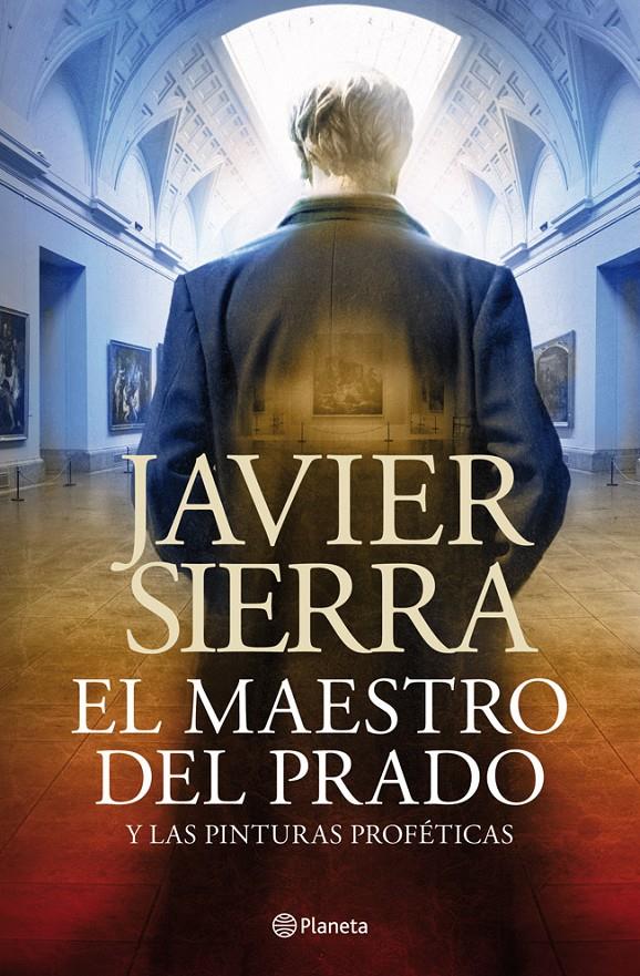 EL MAESTRO DEL PRADO Y LAS PINTURAS PROFETICAS | 9788408030690 | SIERRA, JAVIER