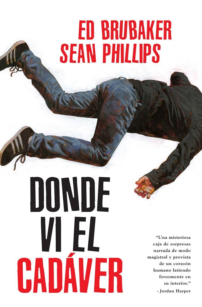 DONDE VI EL CADAVER | 9788467968040 | ED BRUBAKER/PHILLIPS, SEAN/PHILLIPS, JACOB