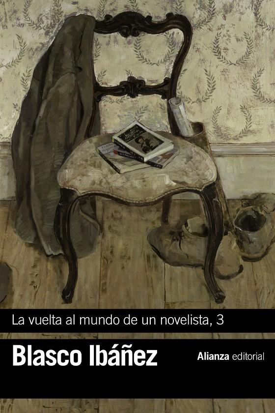 LA VUELTA AL MUNDO DE UN NOVELISTA, 3 | 9788491813255 | BLASCO IBÁÑEZ, VICENTE