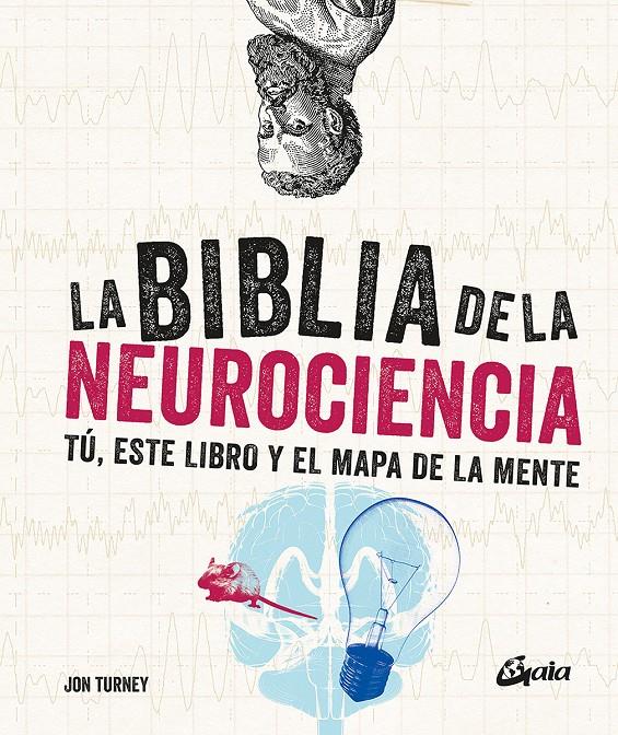 LA BIBLIA DE LA NEUROCIENCIA | 9788484457725 | TURNEY, JON