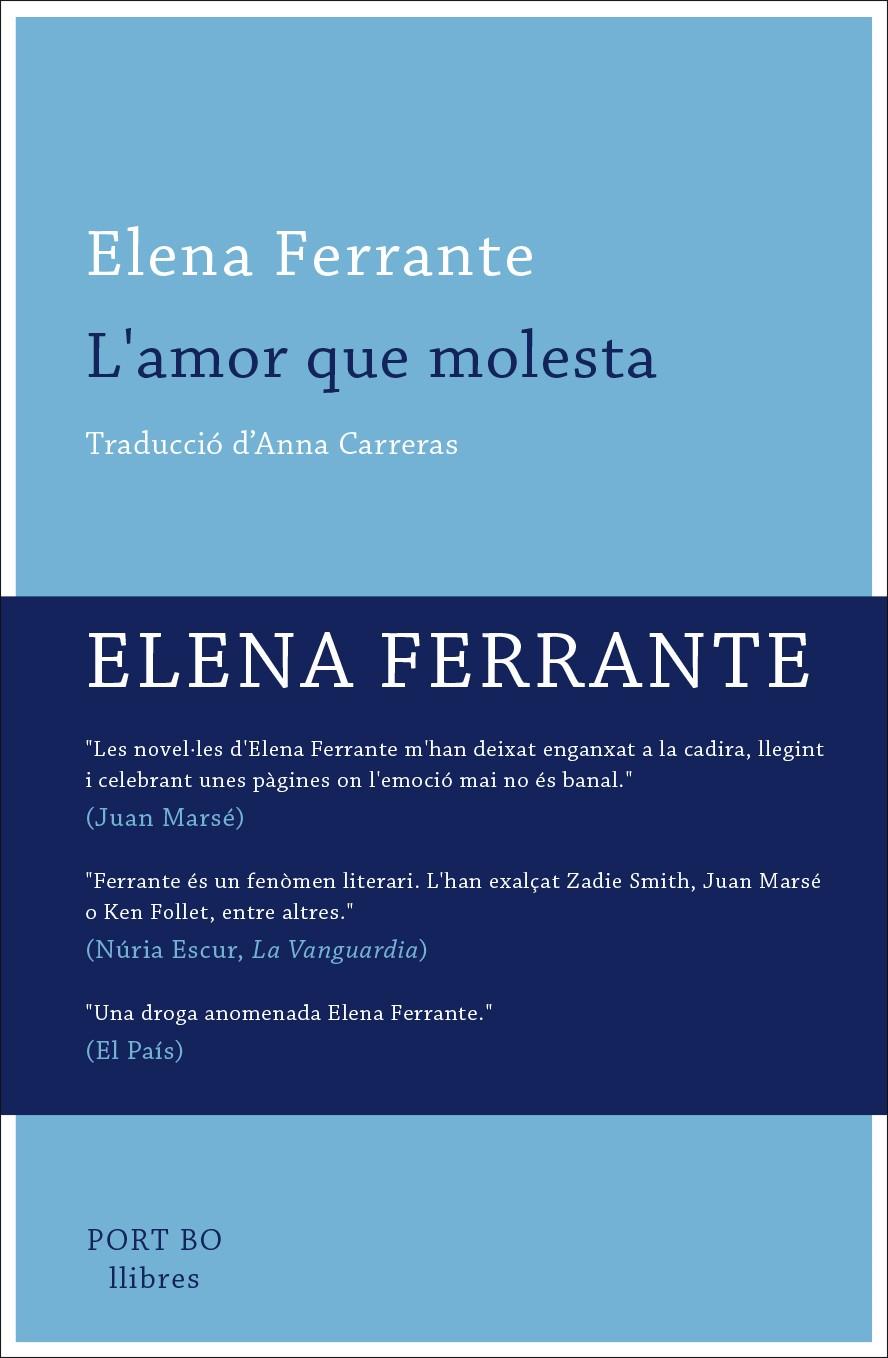 L'AMOR QUE MOLESTA | 9788416259649 | FERRANTE ELENA