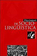 DICCIONARI DE SOCIOLINGUISTICA | 9788441207332