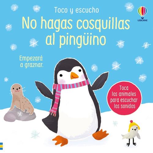 NO HAGAS COSQUILLAS AL PINGÜINO | 9781836060321 | TAPLIN, SAM