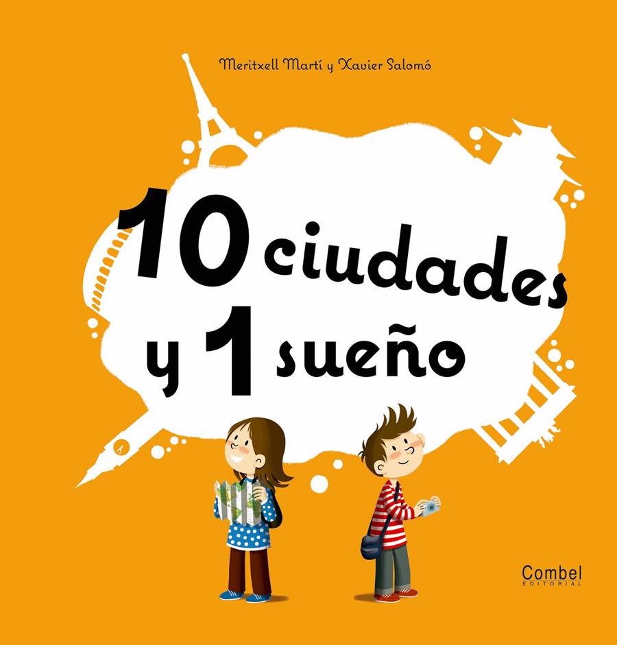 10 CIUDADES Y 1 SUEÑO | 9788498256895 | MARTÍ ORRIOLS, MERITXELL