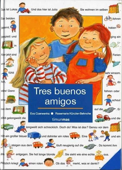 TRES BUENOS AMIGOS | 9788408060291 | KÜNZLER-BEHNCKE, ROSEMARIE