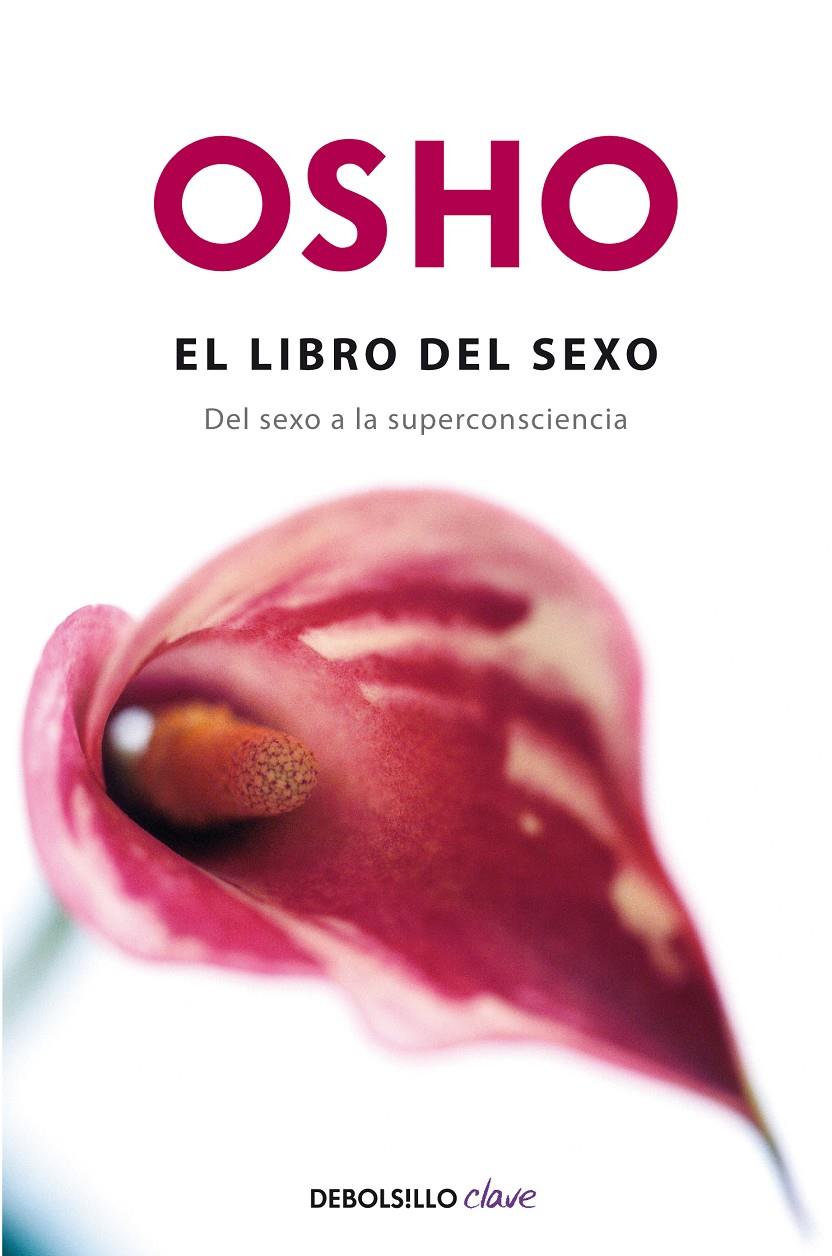 EL LIBRO DEL SEXO (FUNDAMENTOS PARA UNA NUEVA HUMANIDAD) | 9788499890319 | OSHO