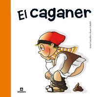 EL CAGANER | 9788424631949 | ANNA CANYELLES ROSER CALAFELL (IL·LUSTR.)