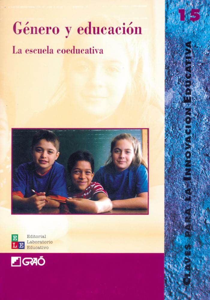 GENERO Y EDUCACION. LA ESCUELA COEDUCATIVA | 9788478272778 | AAVV