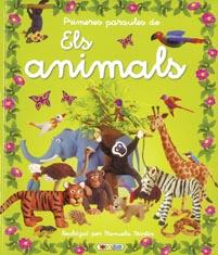 PRIMERES PARAULES DE ELS ANIMALS | 9788498066807 | TODOLIBRO, EQUIPO