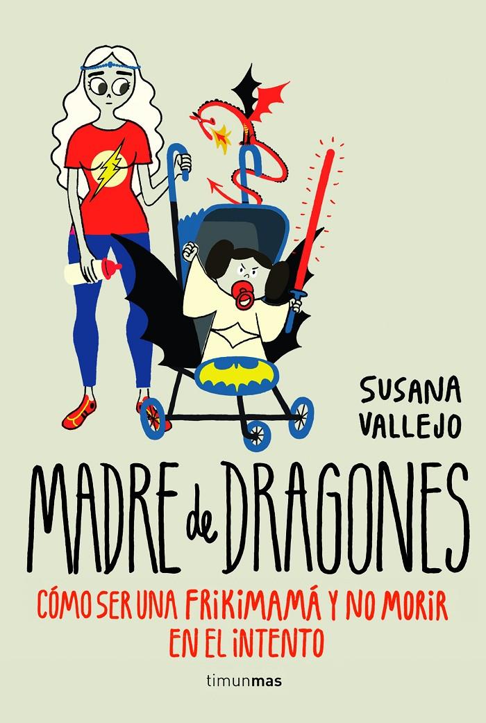 MADRE DE DRAGONES | 9788445002513 |  VALLEJO, SUSANA