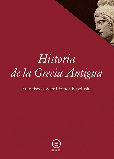 HISTORIA DE GRECIA ANTIGUA | 9788446014287 | GOMEZ ESPELOSIN, JAVIER