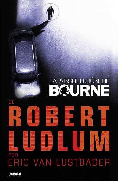 ABSOLUCION DE BOURNE,LA | 9788492915118 | LUDLUM,ROBERT