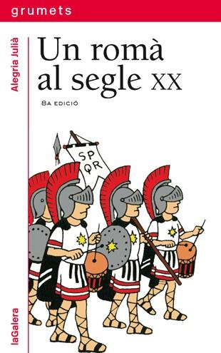 ROMA AL SEGLE XX, UN | 9788424681852 | JULIA, ALEGRIA