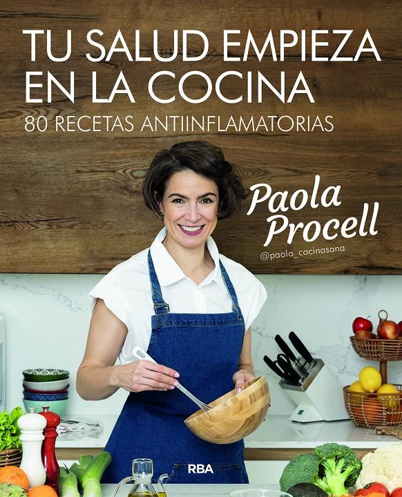 TU SALUD EMPIEZA EN LA COCINA | 9788491181057 | PROCELL, PAOLA