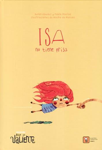 ISA NO TIENE PRISA | 9788417006198 | MACÍAS ALBA, PABLO/SÁNCHEZ TEIRA, BELÉN