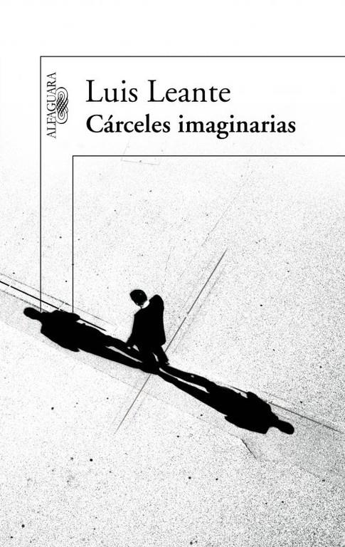 CARCELES IMAGINARIAS | 9788420411088 | LEANTE,LUIS