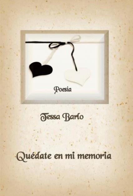 QUEDATE EN MI MEMORIA | 9788499160931 | BARLO, TESSA