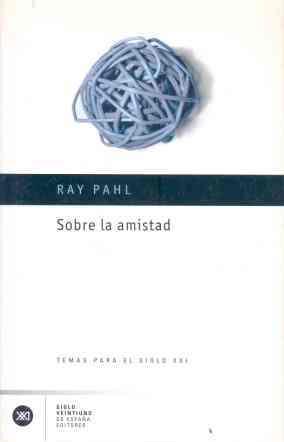 SOBRE LA AMMISTAD | 9788432311178 | PAHL, RAY