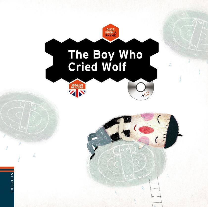 THE BOYWHO CRIED WOLF | 9788426386434 | EDELVIVES