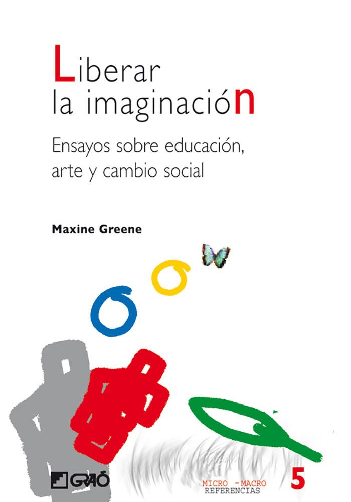 LIBERAR LA IMAGINACION | 9788478273584 | GREENE, MAXINE