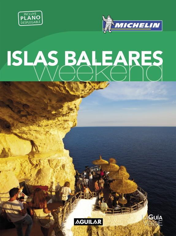 ISLAS BALEARES (LA GUÍA VERDE WEEKEND 2016) | 9788403515123 | MICHELIN