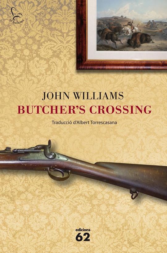 BUTCHER'S CROSSING | 9788429771428 | WILLIAMS, JOHN 