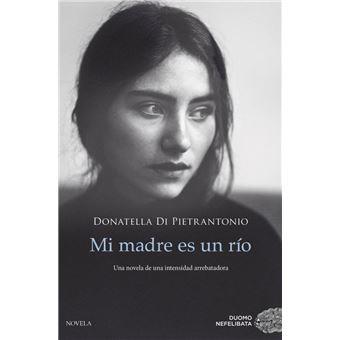 MI MADRE ES UN RÍO | 9788417761028 | DI PIETRANTONIO, DONATELLA