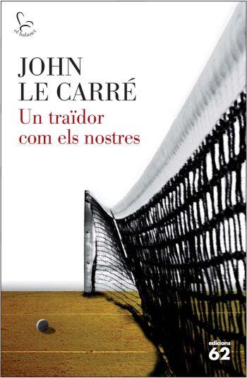 UN TRAÏDOR COM ELS NOSTRES | 9788429767117 | LE CARRÉ, JOHN