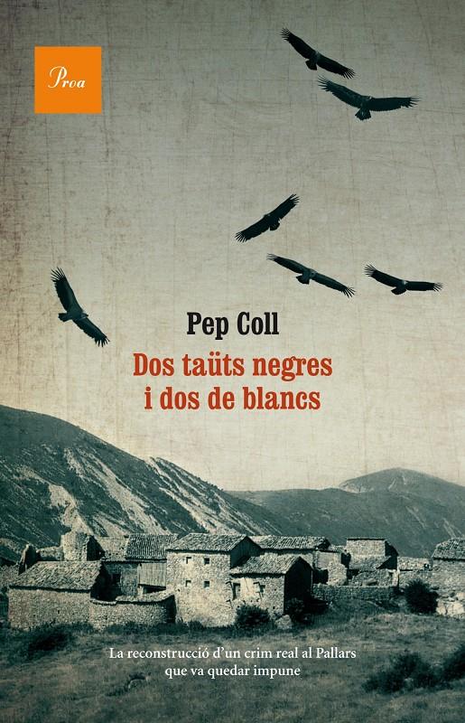 DOS TAÜTS NEGRES I DOS DE BLANCS | 9788475884073 | COLL MARTÍ, PEP 