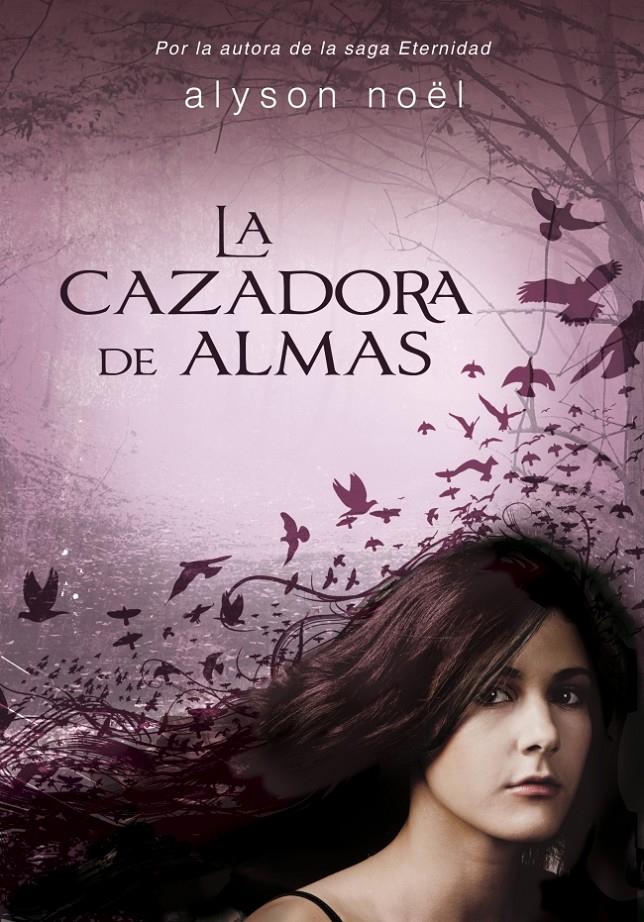 LA CAZADORA DE ALMAS | 9788415580485 | NOEL,ALYSON