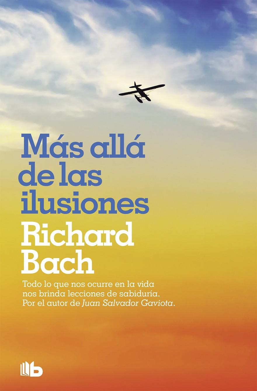 MÁS ALLÁ DE LAS ILUSIONES | 9788490707876 | BACH, RICHARD