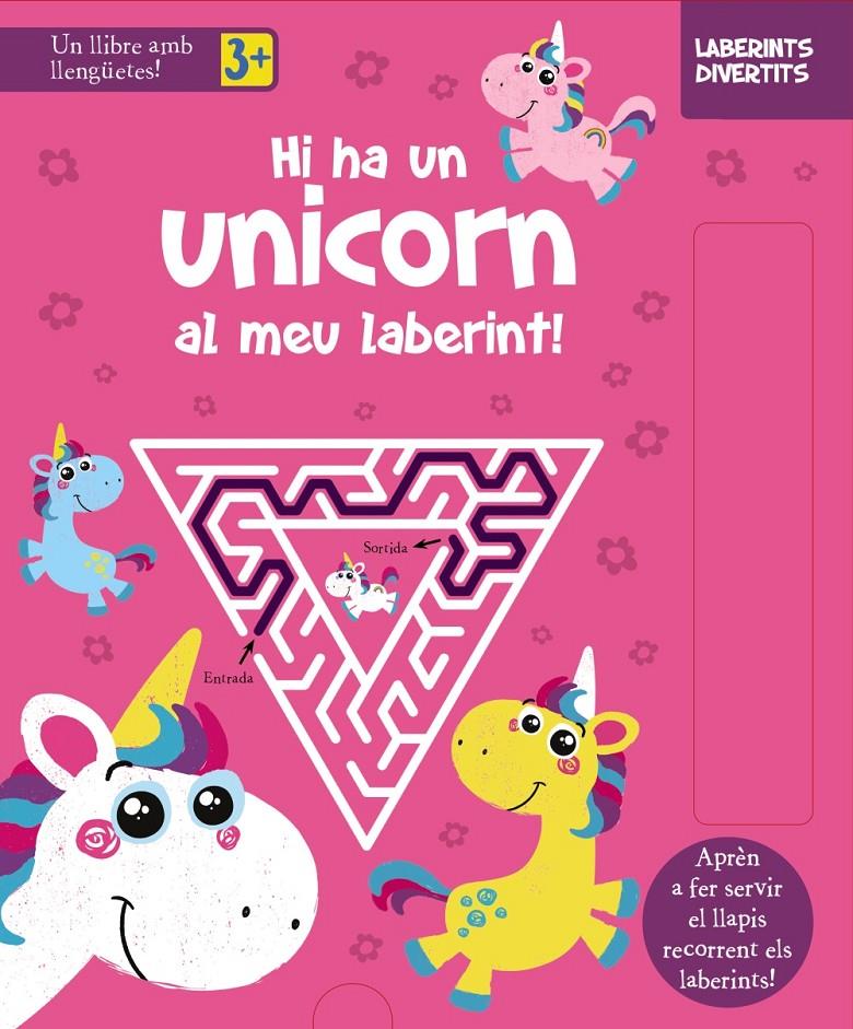 LABERINTS DIVERTITS. HI HA UN UNICORN AL MEU LABERINT! | 9788413490328 | VARIOS AUTORES