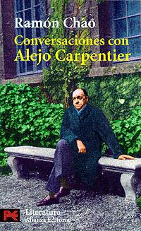 CONVERSACIONES CON ALEJO CARPENTIER | 9788420634258 | CHAO, RAMON