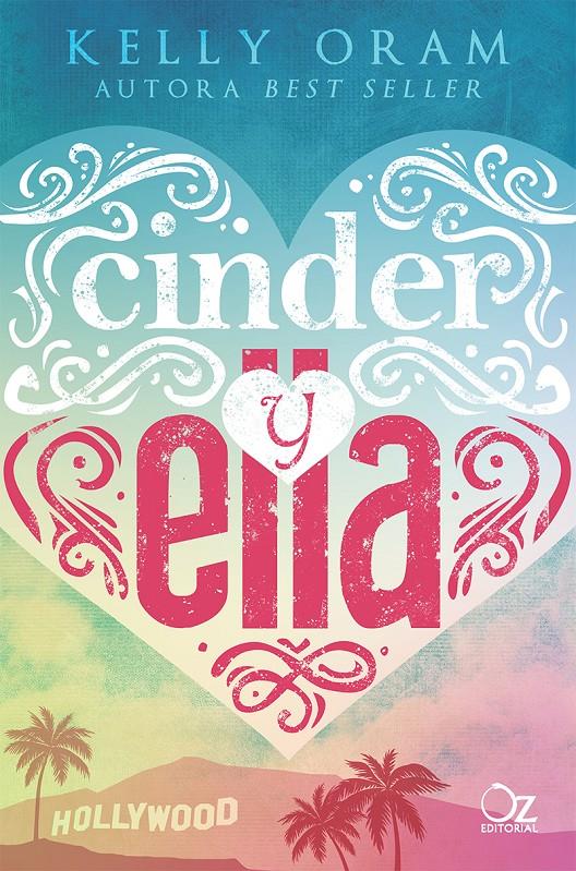 CINDER Y ELLA | 9788416224784 | ORAM, KELLY