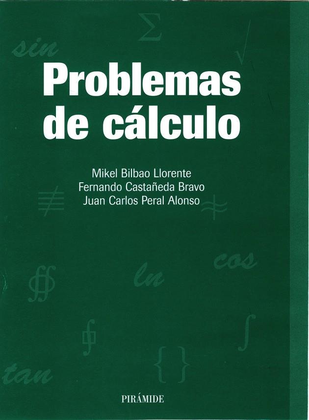 PROBLEMAS DE CALCULO | 9788436812282 | BILBAO LLORENTE, MIKEL Y OTROS