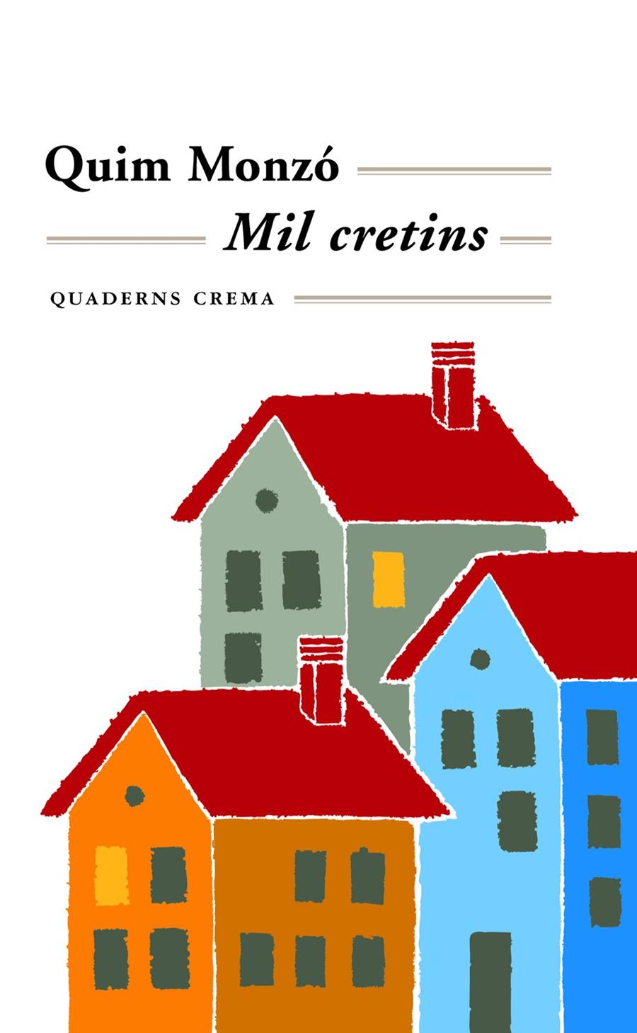 MIL CRETINS | 9788477271765 | MONZO, QUIM