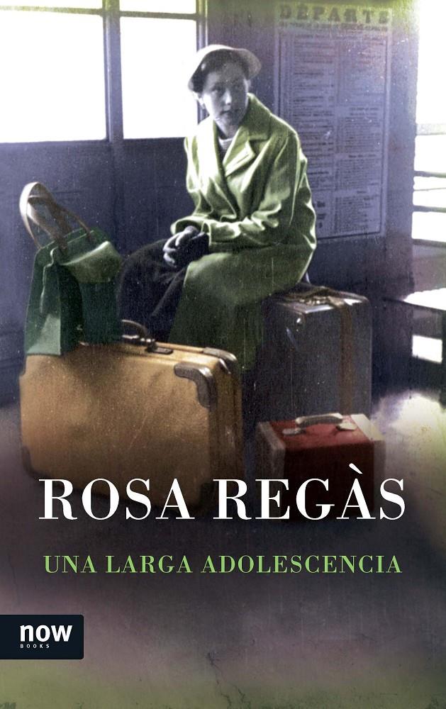 UNA LARGA ADOLESCENCIA | 9788416245031 | REGÀS PAGÈS, ROSA