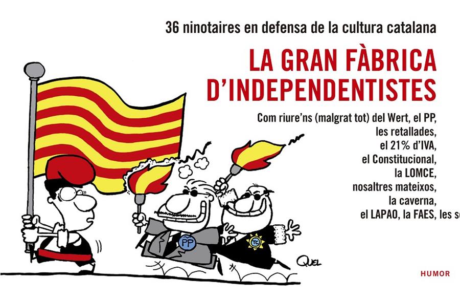 LA GRAN FÀBRICA D'INDEPENDENTISTES | 9788416139026 | EN DEFENSA DE LA CULTURA CATALANA, NINOTAIRES