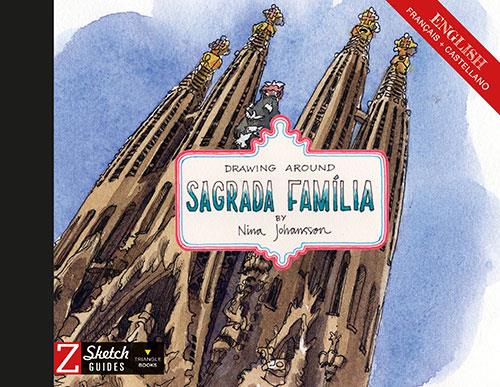 DRAWING AROUND SAGRADA FAMÍLIA | 9788484788829 | JOHANSSON, NINA