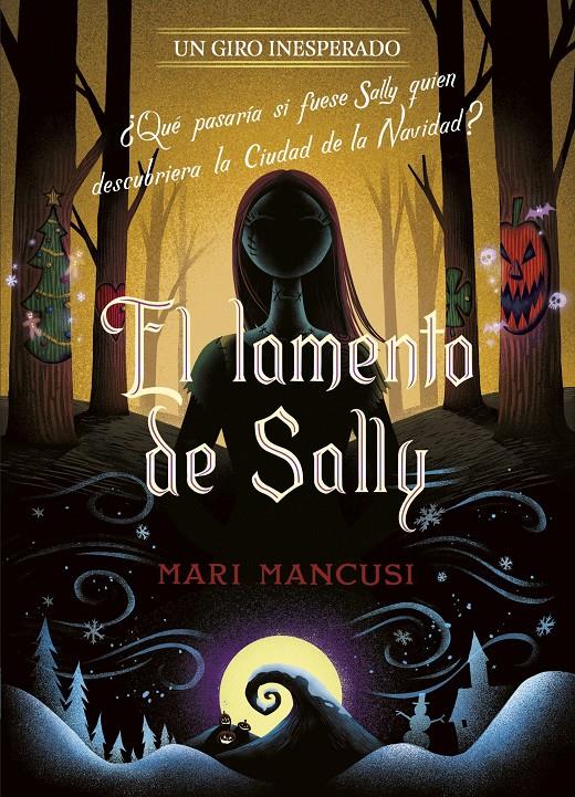 EL LAMENTO DE SALLY. UN GIRO INESPERADO | 9788410029330 | DISNEY/MANCUSI, MARI