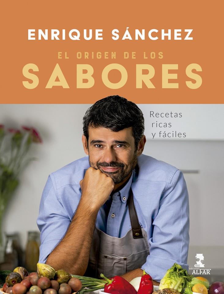 EL ORIGEN DE LOS SABORES | 9788410286085 | SÁNCHEZ, ENRIQUE