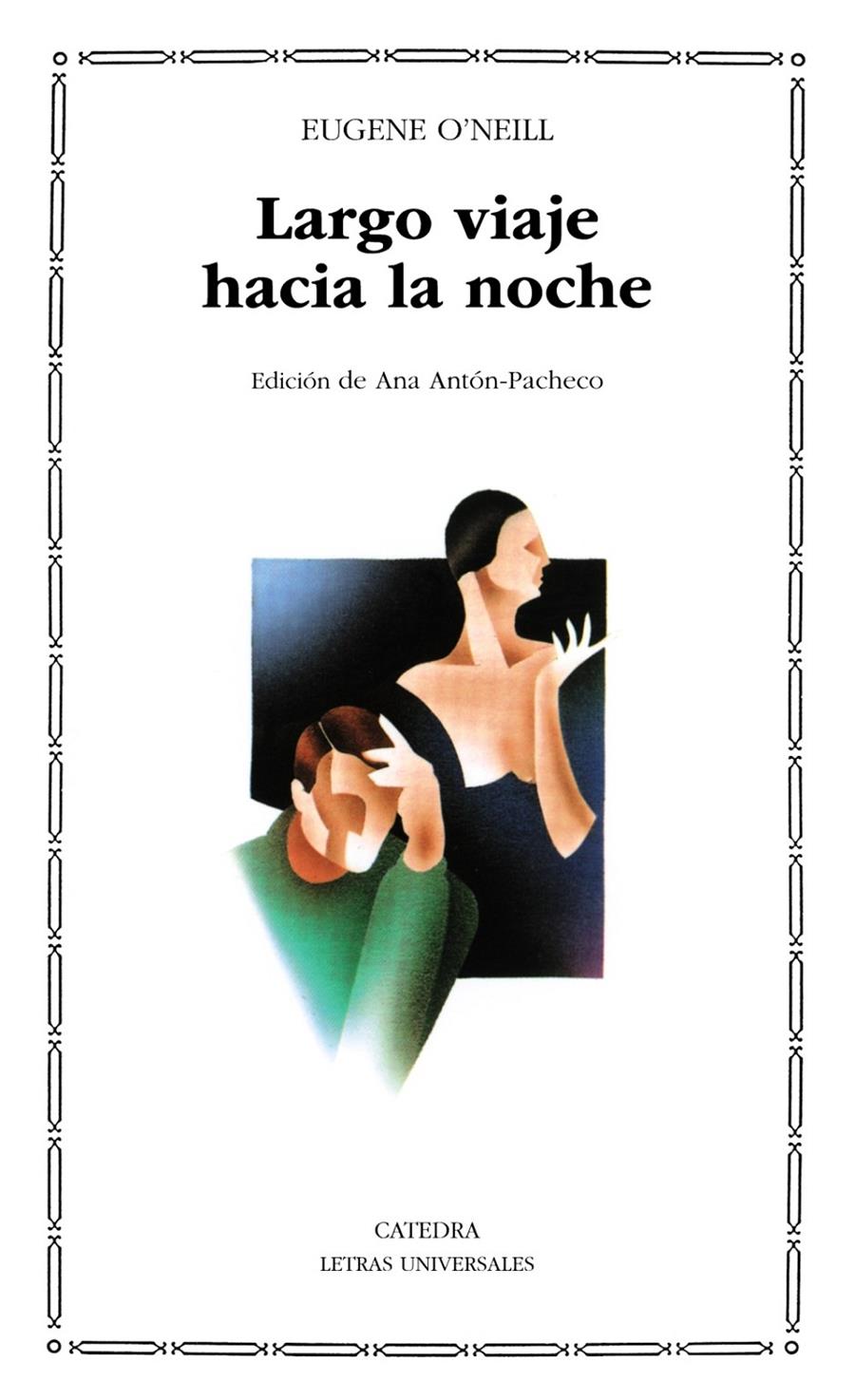 LARGO VIAJE HACIA LA NOCHE, EL | 9788437605821 | O' NEILL, EUGENE Gladstone