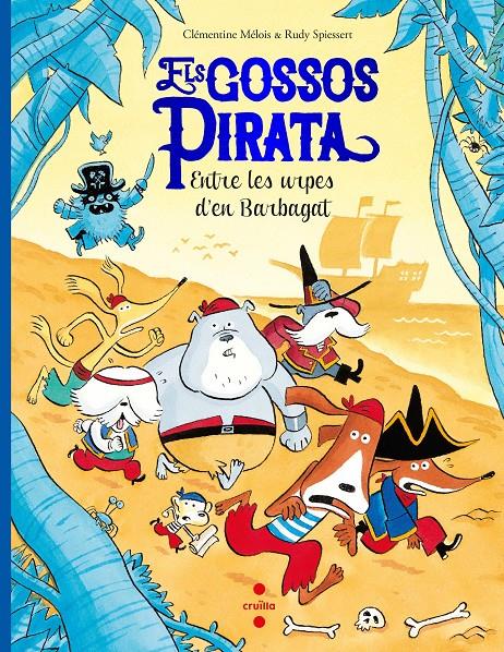 ELS GOSSOS PIRATA 3. ENTRE LES URPES D'EN BARBAGAT | 9788466151542 | MÉLOIS, CLÉMENTINE