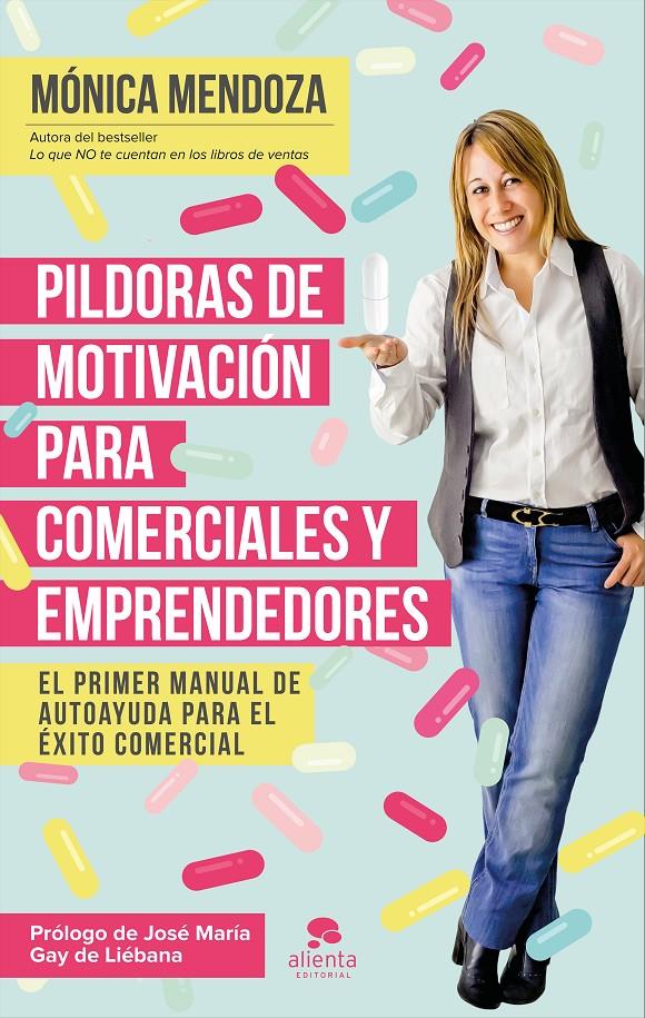 PíLDORAS DE MOTIVACIóN PARA COMERCIALES Y EMPRENDEDORES | 9788416253524 | MENDOZA CASTILLO, MóNICA