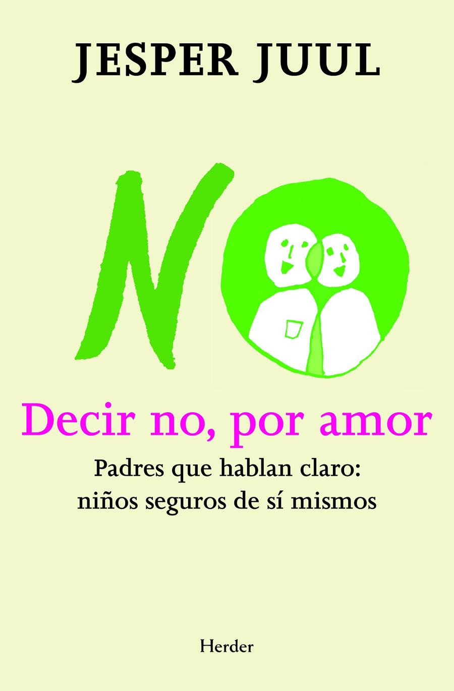 DECIR NO, POR AMOR | 9788425427497 | JUUL, JESPER