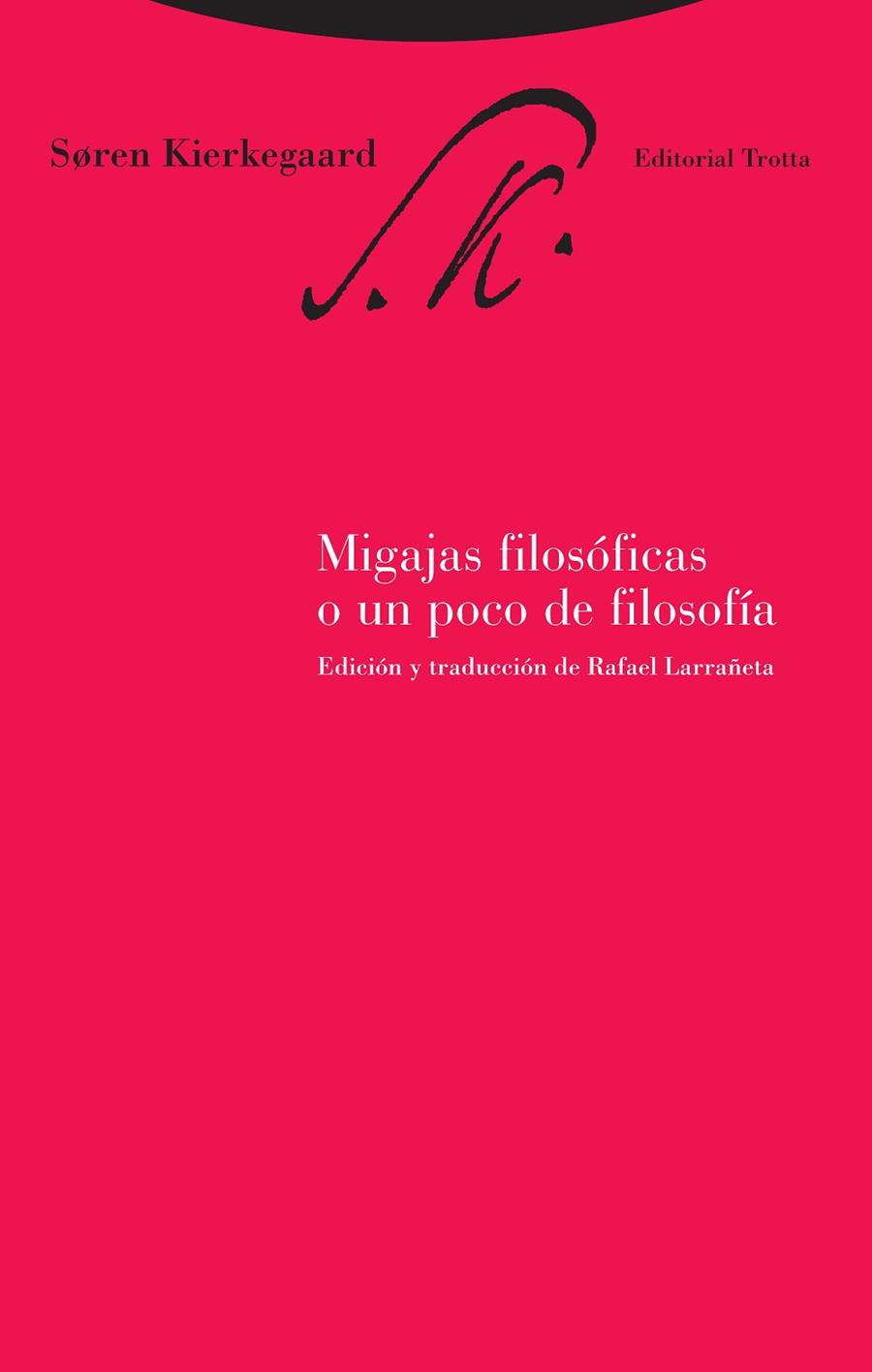 MIGAJAS  FILOSOFICAS O UN POCO DE FILOSOFIA | 9788481644418 | KIERKEGAARD, SOREN