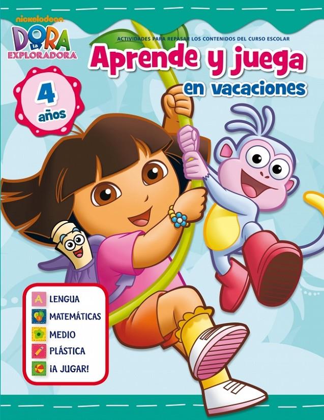 JUEGA Y APRENDE EN VACACIONES CON DORA. 4 AÑOS | 9788401905995 | NICKELODEON