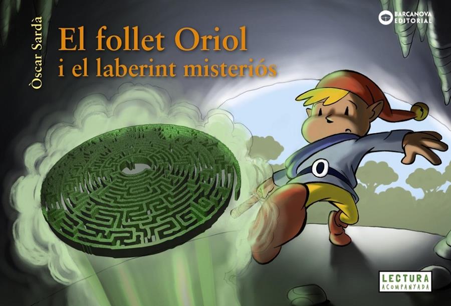 EL FOLLET ORIOL I EL LABERINT MISTERIÓS | 9788448949525 | SARDÀ GUÀRDIA, ÒSCAR