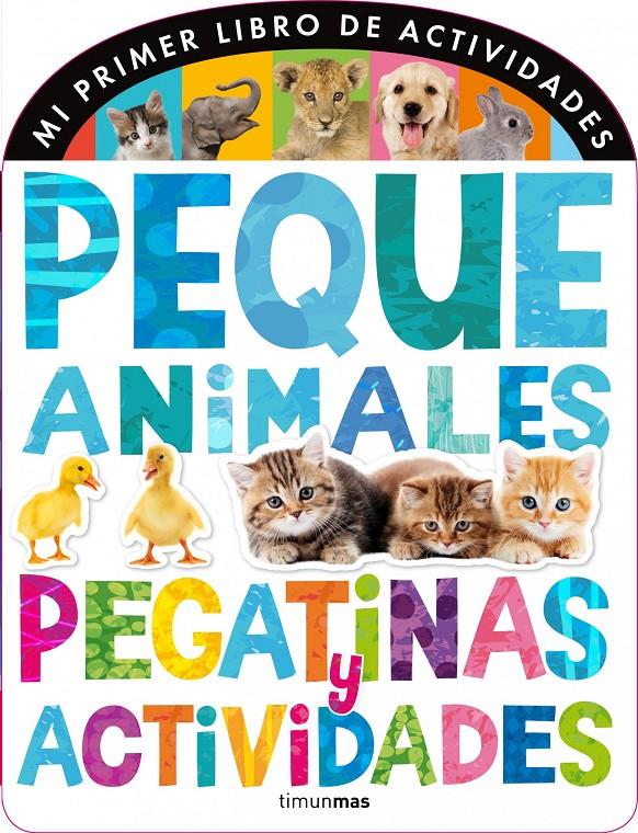 PEQUEANIMALES. PEGATINAS Y ACTIVIDADES | 9788408120681 | LITTLE TIGER PRESS